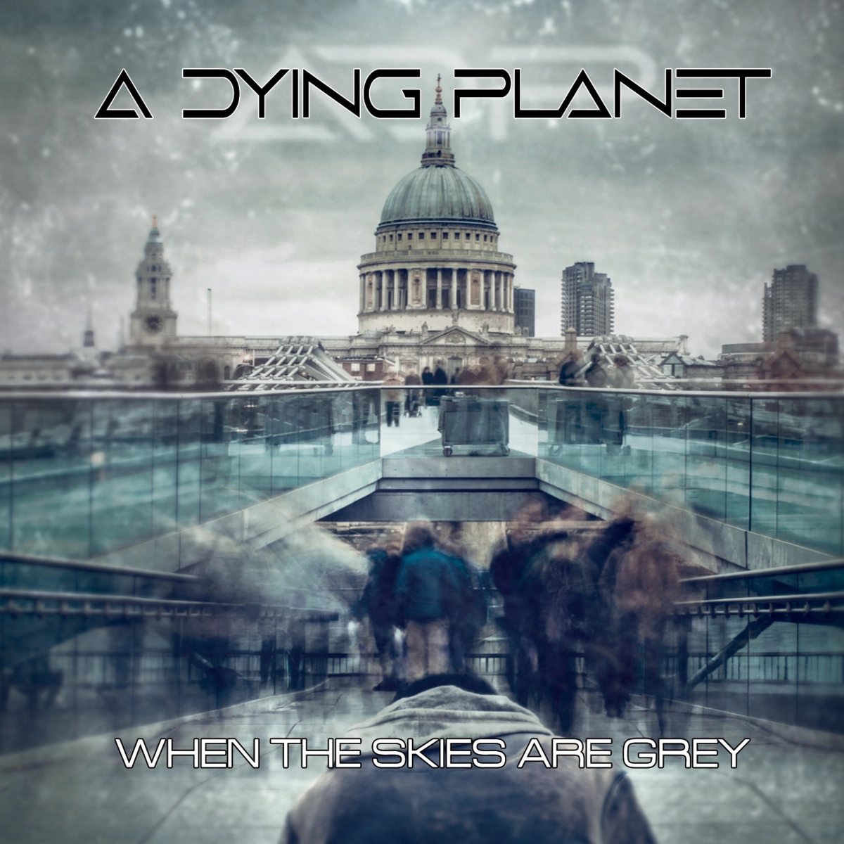 A Dying Planet - When The Skies Are Grey